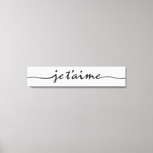 je taime - Ich Liebe Sie auf Französisch - schwarz Leinwanddruck (Vorderseite)