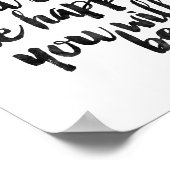 Je weniger Sie sich um das Glück kümmern, das Sie  Poster (Ecke)