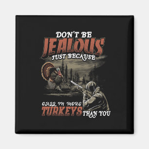 Jealmore Ruf Truthühner Männer Funny Türkei H Magnet