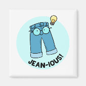 Jean-ious Denim Pants Pun Magnet (Vorne)