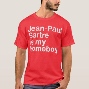 Jean-Paul Sartre ist mein Kumpel Philosophie Geek T-Shirt