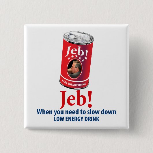 Jeb Bush für Präsidenten Humor, niedrige Button (Vorderseite)