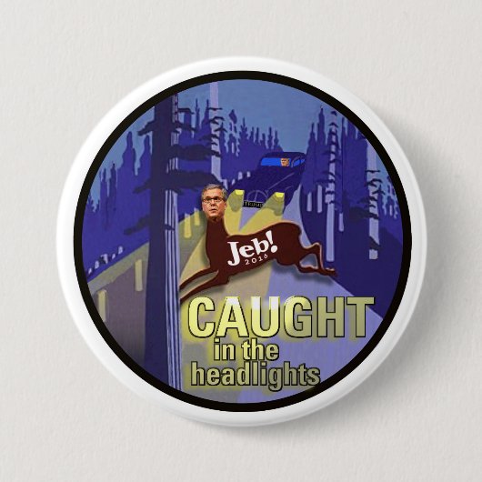 Jeb! gefangen in den Scheinwerfern Button (Vorderseite)