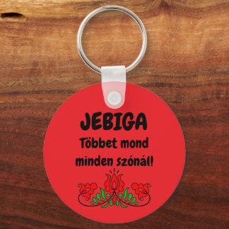 JEBIGA Többet mond minden szónál piros kulcstartó Schlüsselanhänger