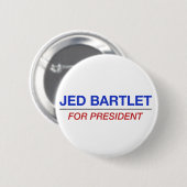 JED BARTLET für Präsidentenknopf Button (Vorne & Hinten)