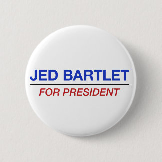 JED BARTLET für Präsidentenknopf Button
