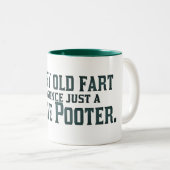 Jede alte Furz war einmal gerade ein kleines Zweifarbige Tasse (VorderseiteRechts)