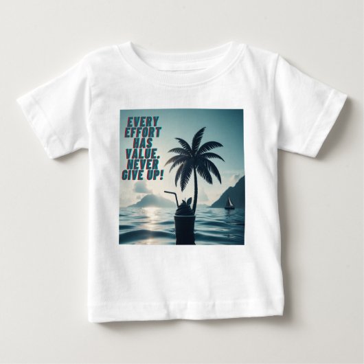Jede Anstrengung muss nie aufgeben Baby T-shirt (Vorderseite)