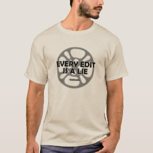 Jede Bearbeitung ist eine Lüge - Godard -  T-Shirt