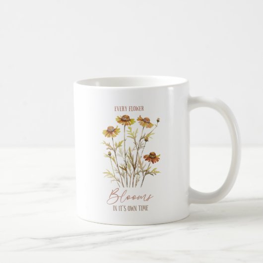 Jede Blume blüht in ihrer eigenen Zeit - rustikale Kaffeetasse (Rechts)