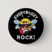 Jede Buzzy Rock Funny Music Biene Pun Dark BG Button (Vorderseite)