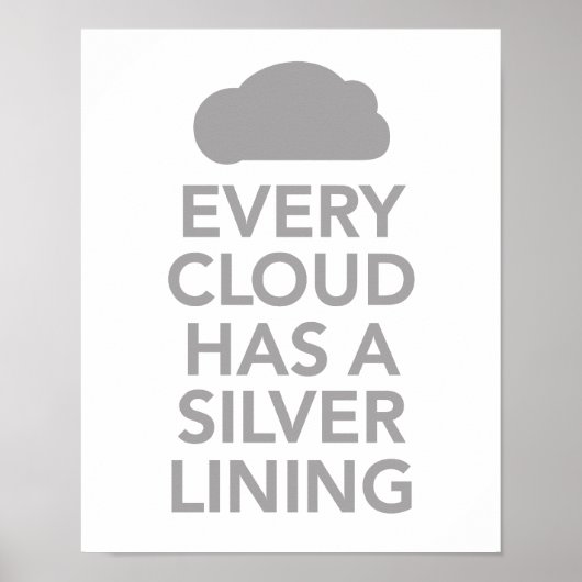 Jede Cloud hat einen Silberstreif Poster (Vorne)