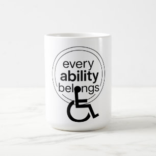 Jede Fähigkeit gehört Inklusiver Minimalismus Kaffeetasse