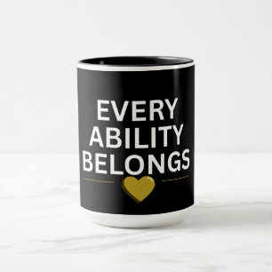 Jede Fähigkeit gehört Inklusives Herz Tasse