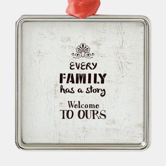 Jede Familie hat eine Geschichte Silbernes Ornament (Vorne)