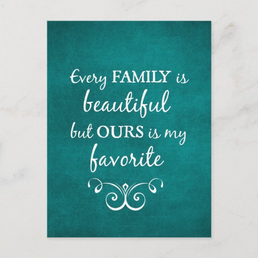Jede Familie ist ein schönes Zitat Postkarte (Vorderseite)