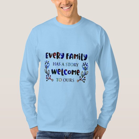 Jede Familie ist herzlich willkommen, Familie T T-Shirt (Vorderseite)