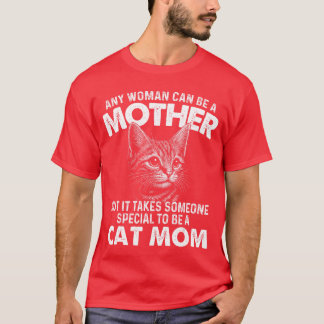 Jede Frau kann eine Katzenmutter Katzenbesitzerin T-Shirt