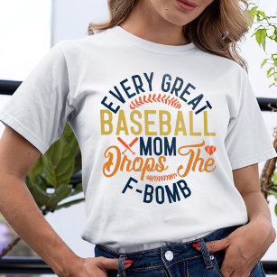 Jede große Baseball-Mama lässt die F-Bombe fallen T-Shirt