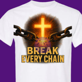 Jede Kette durchbrechen - Christlich T-Shirt