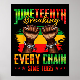 Jede Kette seit 1865 brechen Juneteenth _3  Poster