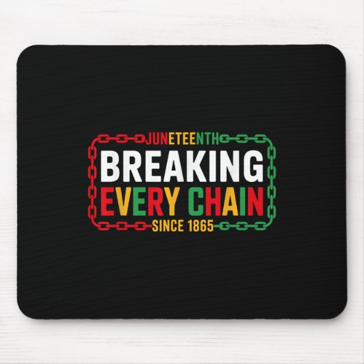 Jede Kette seit 1865 Juneteenth Frauen M Mousepad (Vorne)