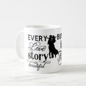 Jede Liebe Geschichte ist eine schöne Typografie Kaffeetasse (Vorderseite Links)