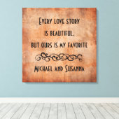 Jede Liebe Story ist ein wunderschönes Personalisi Leinwanddruck (Insitu (Holzboden))