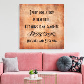 Jede Liebe Story ist ein wunderschönes Personalisi Leinwanddruck (Insitu (Wohnzimmer))