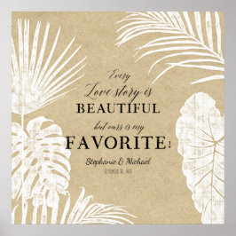 Jede Liebe Story ist ein wunderschönes tropisches  Poster