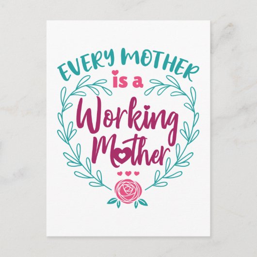 Jede Mutter ist eine arbeitende Mutter Postkarte (Vorderseite)