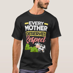 Jede Mutter verdient Respekt vor Veganer Tierquäle T-Shirt