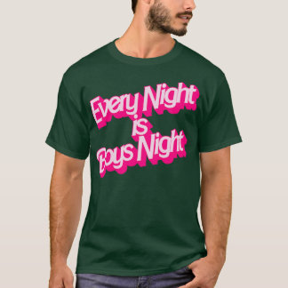 Jede Nacht ist Boys Night T-Shirt