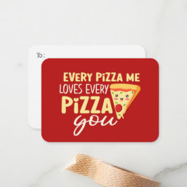 Jede Pizza Me Lieben Sie Niedlich Funny Valentinst Mitteilungskarte