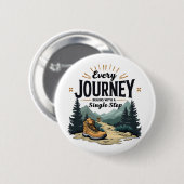 Jede Reise beginnt mit einer Single-Treppe wandern Button (Vorne & Hinten)