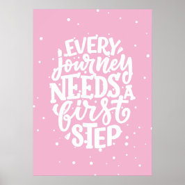 Jede Reise braucht einen ersten Schritt Poster