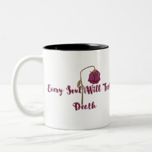 Jede Seele wird den Tod schmecken Gothic verwelkte Zweifarbige Tasse