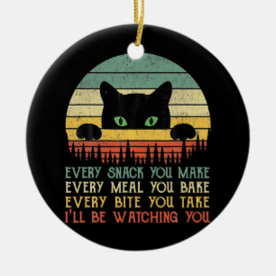 Jede Snack, die du machst, Katze Lustige Katzen-Ma Keramik Ornament