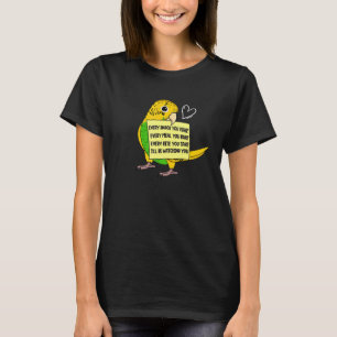 Jede Snack-Mahlzeit oder Beifall I Yellow Budgie B T-Shirt