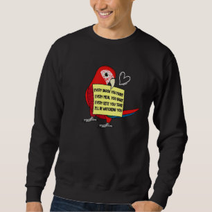 Jede Snack-Mahlzeit oder Biss I Scarlet Macaw Papr Sweatshirt