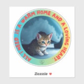 Jede stray Katze verdient eine sichere Zuhause Aufkleber (Blatt)