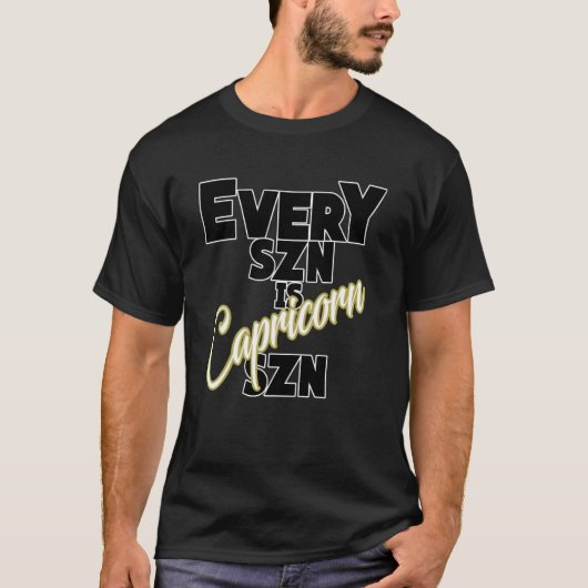 Jede SZN ist CAPRICORN SZN T-Shirt (Vorderseite)