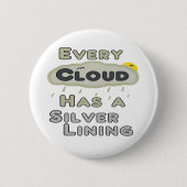 Jede Wolke hat eine silberne Färbung Button (Vorderseite)