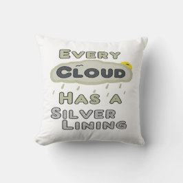 Jede Wolke hat eine silberne Färbung Kissen