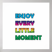 jeden Augenblick genießen Poster (Vorne)