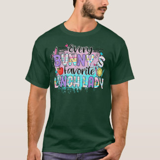 Jeden Bunny's Lieblings-Lunch Lady-Lehrer  T-Shirt