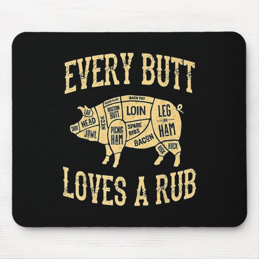 Jeden Hintern Lieben ein gutes Rub Funny Pig Fleis Mousepad (Vorne)