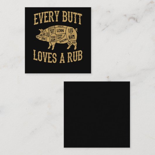 Jeden Hintern Lieben ein gutes Rub Funny Pig Schwe Quadratische Visitenkarte (Vorne/Hinten)