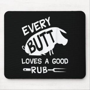 Jeden Hintern Lieben ein gutes Rub Funny Schweinef Mousepad