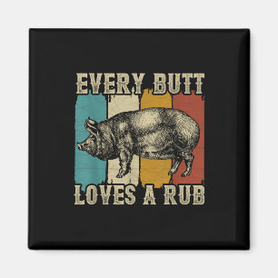 Jeden Hintern Lieben ein Rub Fleisch Raucher Grill Magnet
